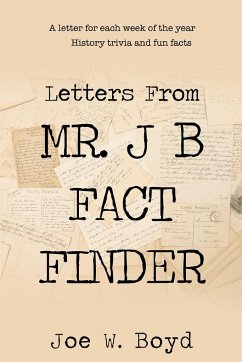 Letters from Mr. J B Fact Finder - Joe W. Boyd