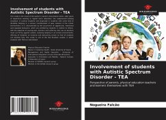 Involvement of students with Autistic Spectrum Disorder - TEA - Falcão, Nogueira