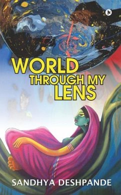 World through My Lens - Sandhya Deshpande