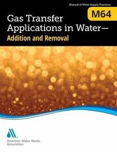 M64 Gas Transfer Applications in Water: Addition and Removal - Awwa