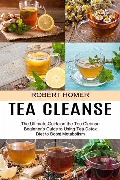 Tea Cleanse - Homer, Robert
