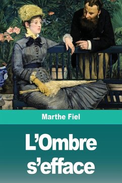 L'Ombre s'efface - Fiel, Marthe