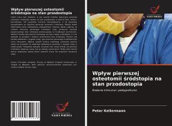 Wp¿yw pierwszej osteotomii ¿ródstopia na stan przodostopia - Kellermann, Peter