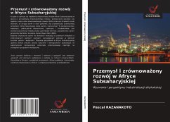 Przemys¿ i zrównowa¿ony rozwój w Afryce Subsaharyjskiej - Razanakoto, Pascal