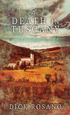 A Death In Tuscany - Rosano, Dick