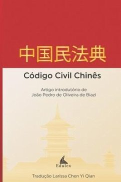 Código Civil Chinês: Traduzido para o Português - Biazi, João Pedro de Oliveira de