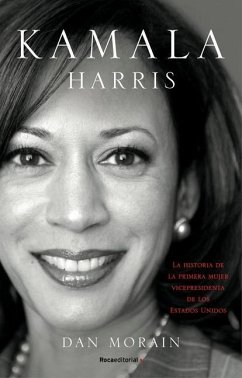 Kamala Harris / Kamala's Way - Morain, Dan