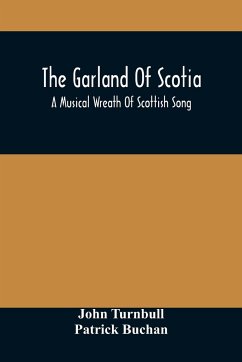 The Garland Of Scotia - Turnbull, John