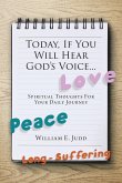 Today, If You Will Hear God's Voice...