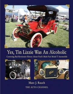 Yes, Tin Lizzie Was An Alcoholic - Rauch, Marc J