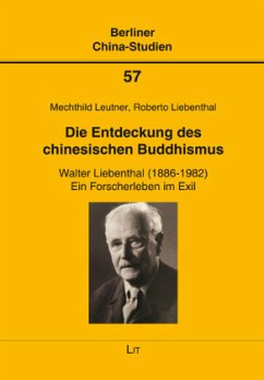 Die Entdeckung des chinesischen Buddhismus - Leutner, Mechthild;Liebenthal, Roberto