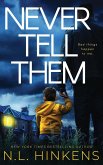 Never Tell Them Never Tell Them