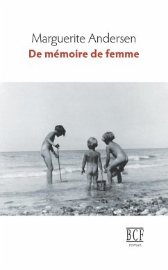 De mémoire de femme - Andersen, Marguerite