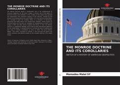 THE MONROE DOCTRINE AND ITS COROLLARIES - Sy, Mamadou Malal