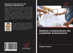 Badania ¿rodowiskowe dla projektów budowlanych - Madany, Magdy