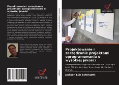 Projektowanie i zarz¿dzanie projektami oprogramowania o wysokiej jako¿ci - Schirigatti, Jackson Luis