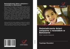 Do¿wiadczenia dzieci zwi¿zane z rozwodem w Botswanie - Maundeni, Tapologo