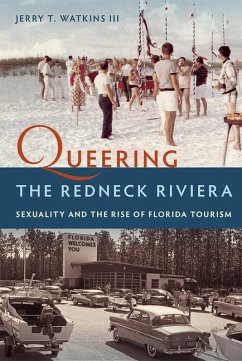 Queering the Redneck Riviera - III, Jerry T. Watkins