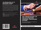 THE OBSERVATORY OF THE ACCUSATORY CRIMINAL PROCEDURE SYSTEM