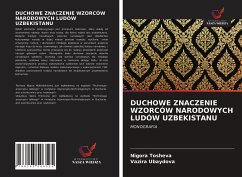 DUCHOWE ZNACZENIE WZORCÓW NARODOWYCH LUDÓW UZBEKISTANU - Tosheva, Nigora; Ubaydova, Vazira