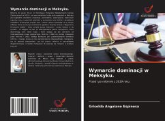 Wymarcie dominacji w Meksyku. - Anguiano Espinosa, Griselda