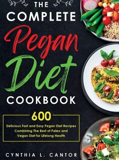 the Complete Pegan Diet Cookbook - Cantor, Cynthia L.