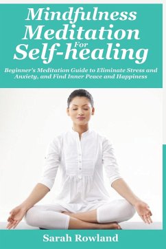 Mindfulness Meditation for Self-Healing - Rowland, Sarah