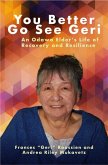 You Better Go See Geri: An Odawa Elder's Life of Recovery and Resilience