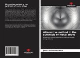 Alternative method in the synthesis of metal alloys