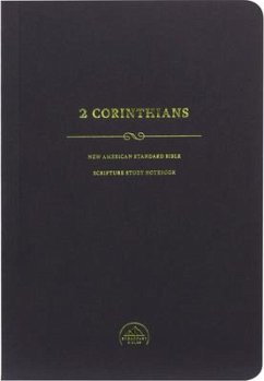 NASB Scripture Study Notebook: 2 Corinthians - Steadfast Bibles