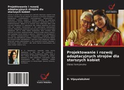 Projektowanie i rozwój adaptacyjnych strojów dla starszych kobiet - Vijayalakshmi, D.
