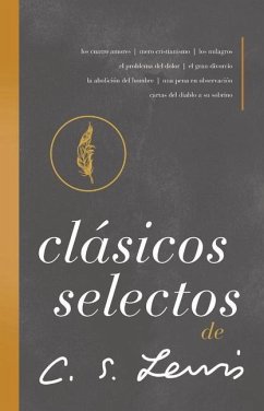 Clásicos Selectos de C. S. Lewis - Lewis, C S