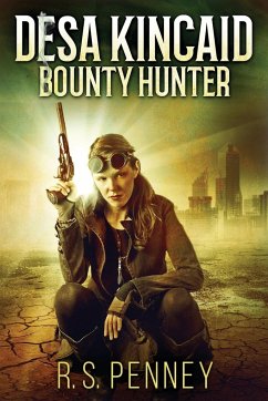 Desa Kincaid - Bounty Hunter - Penney, R. S.