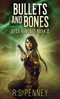 Bullets And Bones - Penney, R. S.