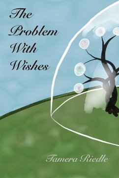 The Problem With Wishes - Riedle, Tamera