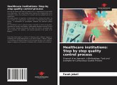 Healthcare institutions: Step by step quality control process