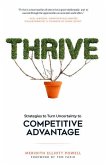 Thrive: Strategies to Turn Uncertainty to Competitive Advantage