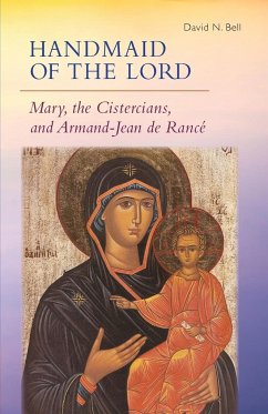 Handmaid of the Lord - Bell, David N; de Rancé, Armand-Jean