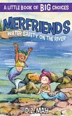 Merfriends Water Safety on the River