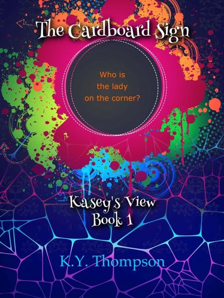 The Cardboard Sign: Kasey's View (eBook, ePUB)