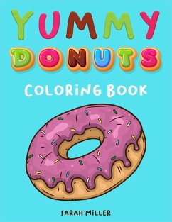 Yummy Donuts Coloring Book - Miller, Sarah