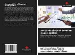Accountability of Sonoran municipalities - López Olivarría, Juan Antonio; Huerta Urquijo, Beatriz Elena; Grajeda Grajeda, Rebeca Patricia