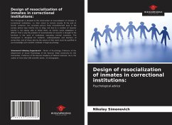 Design of resocialization of inmates in correctional institutions: - Simonovich, Nikolay