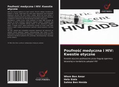 Poufno¿¿ medyczna i HIV: Kwestie etyczne - Ben Amar, Wiem; Siala, Hela; Ben Hmida, Salma