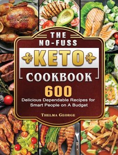 The No-Fuss Keto Cookbook - George, Thelma