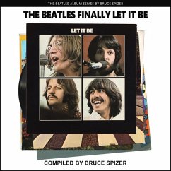 The Beatles Finally Let It Be - Spizer, Bruce; A