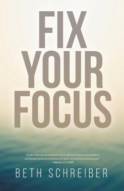 Fix Your Focus - Schreiber, Beth