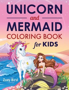 Unicorn and Mermaid Coloring Book for Kids - Bird, Zoey