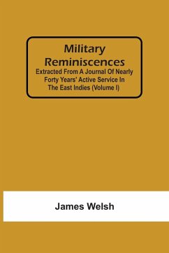 Military Reminiscences - Welsh, James