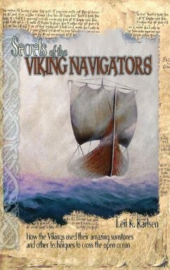 Secrets of the Viking Navigators - Karlsen, Leif K